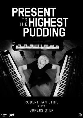 Present to the Highest Pudding (Robert Jan Stips Plays Supersister) poster