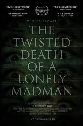 The Twisted Death of a Lonely Madman poster