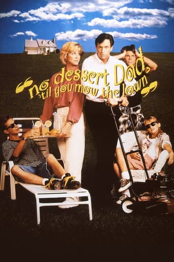 No Dessert, Dad, 'Til You Mow the Lawn poster