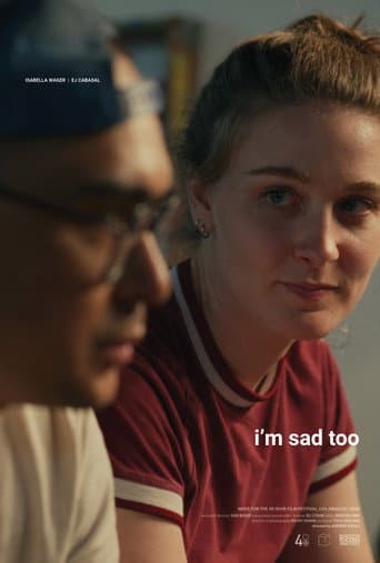 I'm Sad Too poster