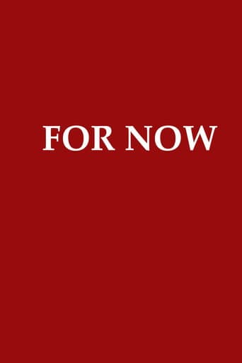 FOR NOW poster