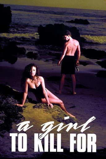 A Girl to Kill For poster