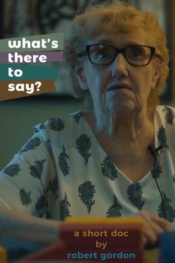 What's There to Say? poster