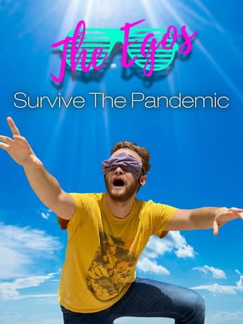 The Egos Survive the Pandemic poster