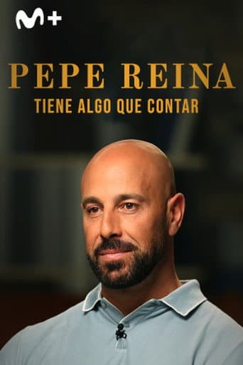Pepe Reina tiene algo que contar poster