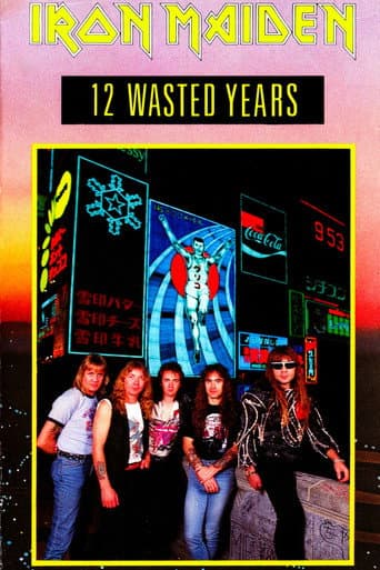 Iron Maiden: 12 Wasted Years poster