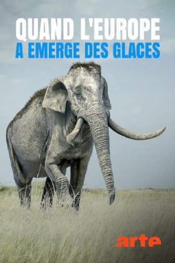 Quand L'Europe A Emergé Des Glaces poster