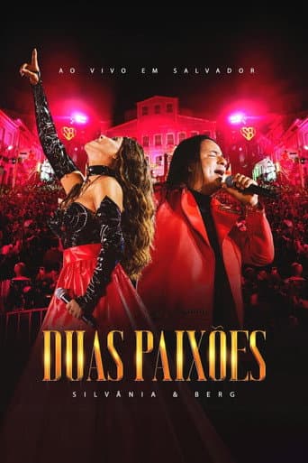 Silvânia e Berg: Duas Paixões - Ao Vivo em Salvador poster