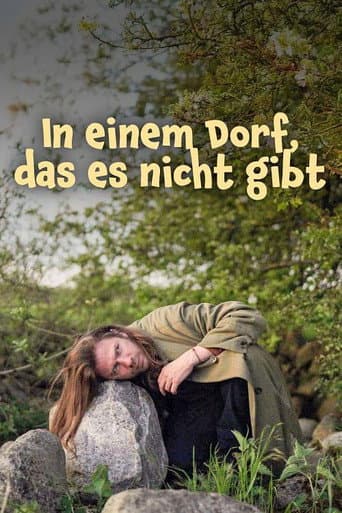 In einem Dorf, das es nicht gibt poster