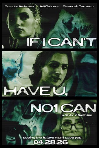 If I Can't Have U, No1 Can poster