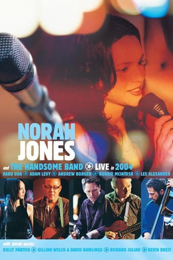 Norah Jones and The Handsome Band: Live in 2004 poster