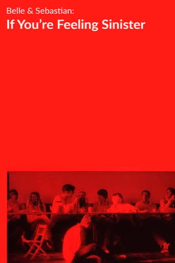 Belle and Sebastian: If You're Feeling Sinister poster