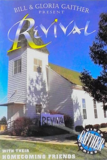 Bill & Gloria Gaither Present: Revival with Their Homecoming Friends poster