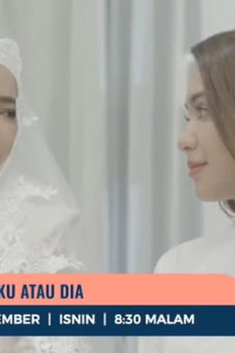 Pilih Aku Atau Dia poster