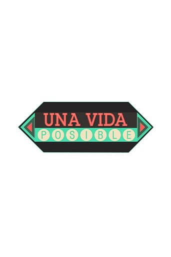 Una Vida Posible poster