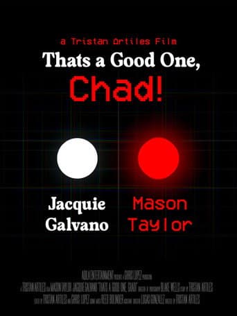 That’s A Good One, Chad! poster