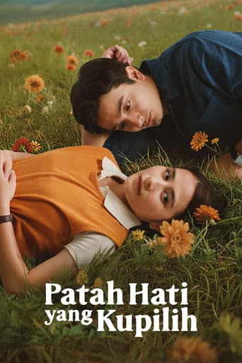 Patah Hati Yang Kupilih poster