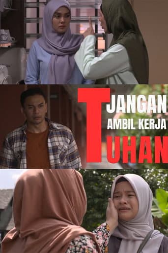 Jangan Ambil Kerja Tuhan poster