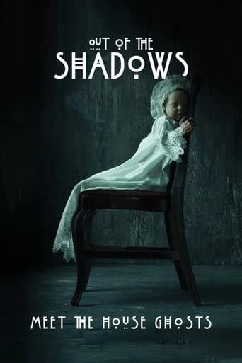 Out of the Shadows: Meet the House Ghosts poster