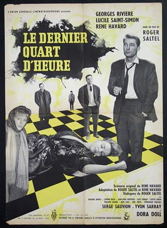 Le Dernier Quart d'heure poster