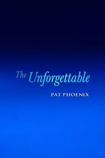 The Unforgettable Pat Phoenix poster