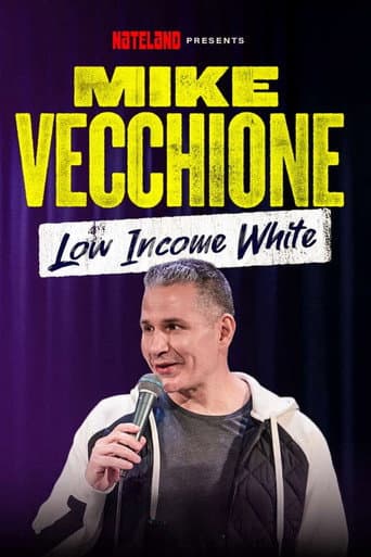 Mike Vecchione: Low Income White poster