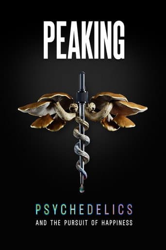 Peaking: Psychedelics and the Pursuit of Happiness poster