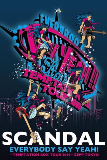 SCANDAL - EVERYBODY SAY YEAH! -TEMPTATION BOX TOUR 2010- ZEPP TOKYO poster