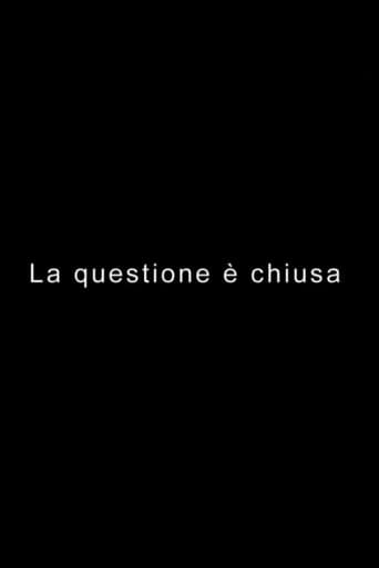 LA QUESTIONE È CHIUSA poster