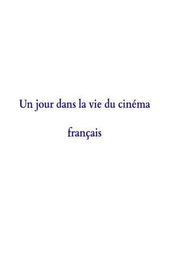 A Day in the Life of French Cinema poster