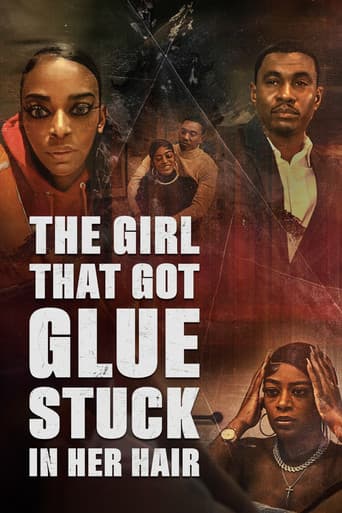 The Girl That Got Glue Stuck In Her Hair poster