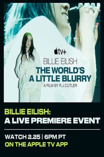Billie Eilish: The World’s A Little Blurry Live Premiere Event poster