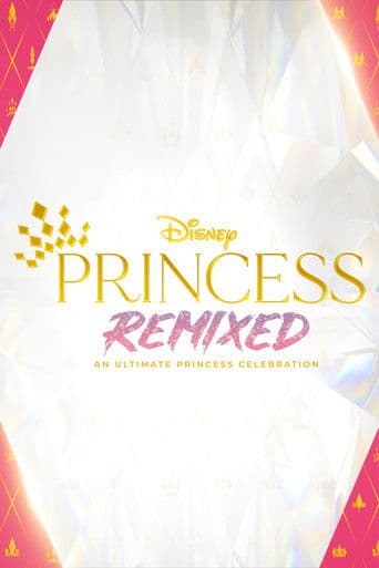Disney Princess Remixed: An Ultimate Princess Celebration poster