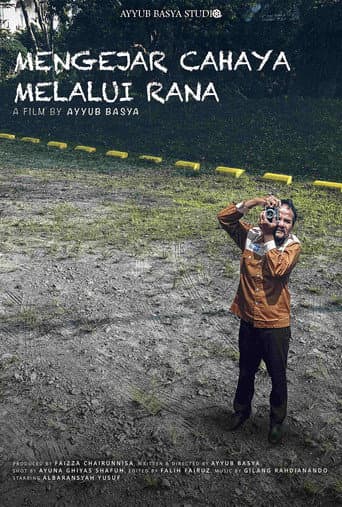 Mengejar Cahaya Melalui Rana poster