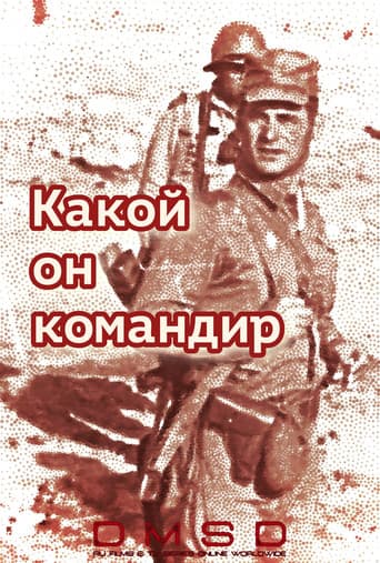 The Kind of Commander He Is poster