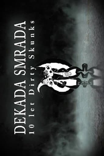 Decade of Stench: 10 Years of Dirty Skunks poster