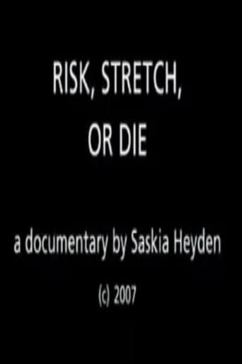Risk, Stretch or Die poster