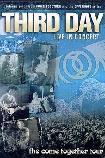 Third Day: Live in Concert: The Come Together Tour poster