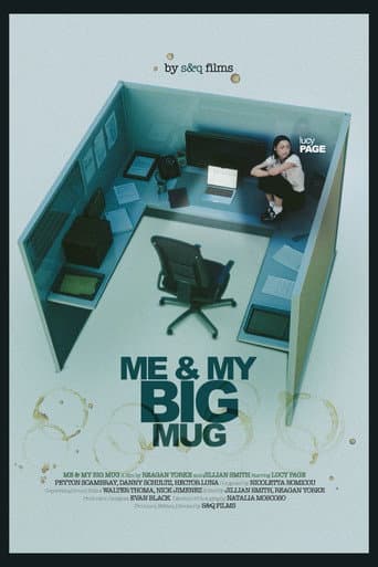 Me & My Big Mug poster