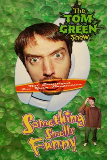 Tom Green: Something Smells Funny poster