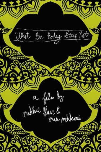 What the Body Grasp Not poster