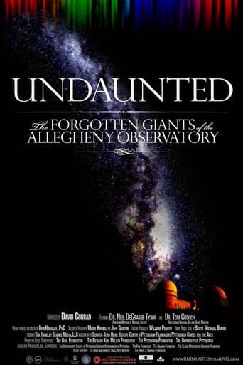Undaunted: The Forgotten Giants of the Allegheny Observatory poster