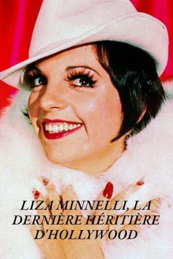 Liza Minnelli, la dernière héritière d'Hollywood poster