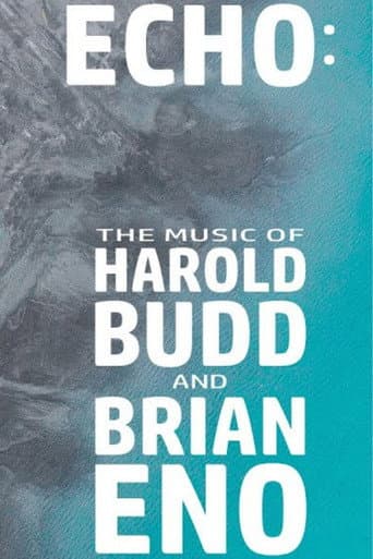 ECHO: The Music of Harold Budd and Brian Eno poster