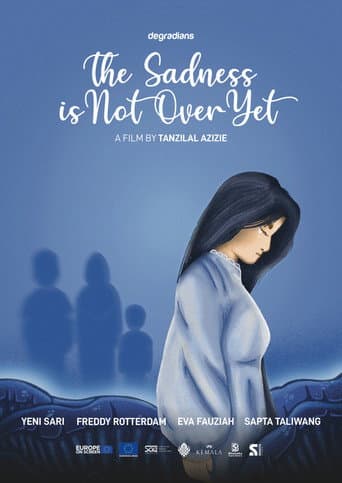 The Sadness is Not Over Yet poster