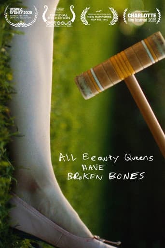 All Beauty Queens Have Broken Bones poster