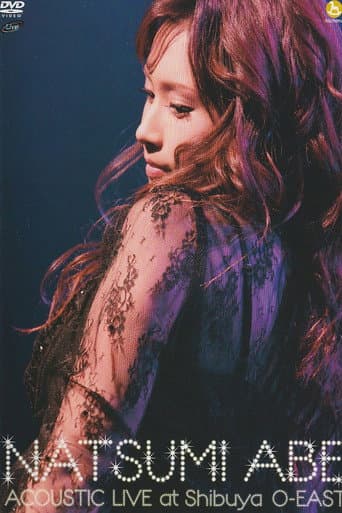 Abe Natsumi ACOUSTIC LIVE at Shibuya O-EAST poster