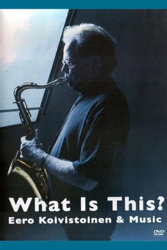 What Is This? Eero Koivistoinen & Music poster