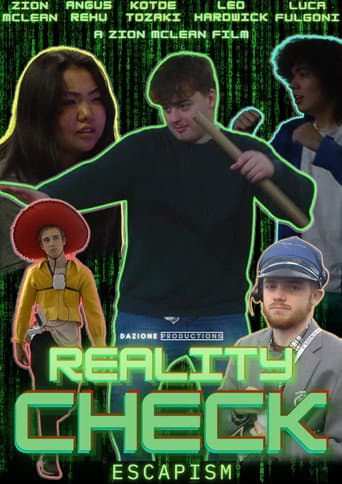 Reality Check: Escapism poster