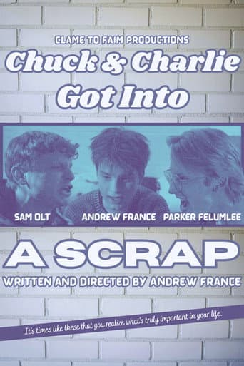 Chuck & Charlie Got Into A Scrap poster